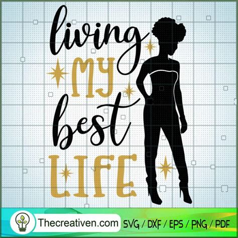 Living My Best Life Svg Afro Women Svg Black Girls Svg Premium