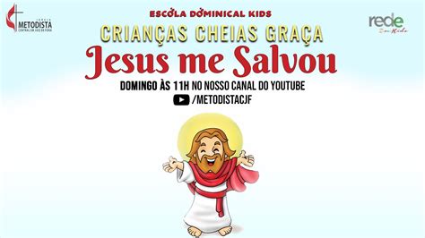 ED KIDS CRIANÇAS CHEIAS DE GRAÇA JESUS ME SALVOU YouTube