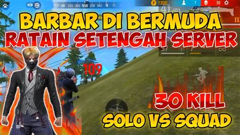 Solo Vs Squad Ratain Setengah Server Di Bermuda Free Fire Indonesia