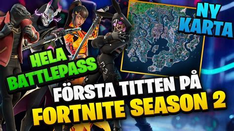 FÖrsta Titten PÅ Fortnite SÄsong 2 Nya Kartan Battle Pass Nya Vapen