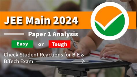 Jee Main 2024 Paper 1 Analysis Easy Or Tough Check Student Reactions