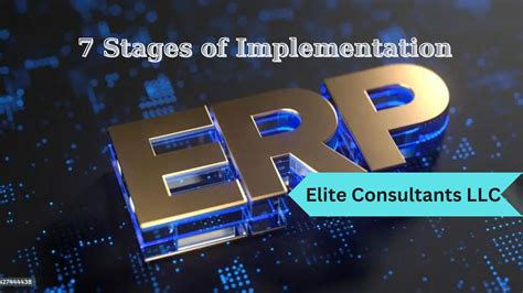 What Are The 7 Stages Of Implementation Of Erp Elite Consultants Llc