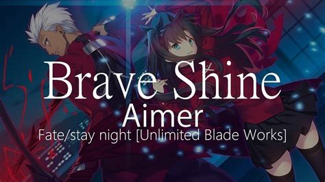 Hdfate Stay Night Unlimited Blade Works Op Aimer Brave Shine