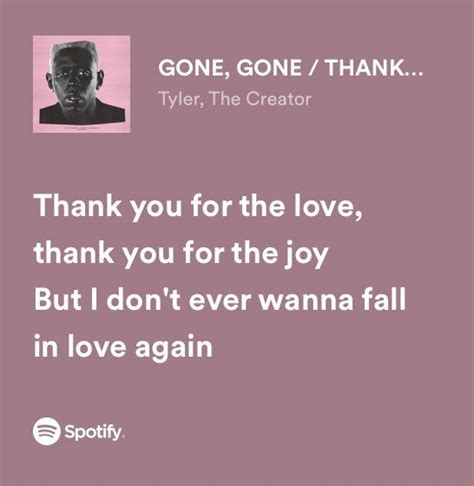 Iconic Quotes On Twitter Meaningful Lyrics Songs That Describe Me Tyler The Creator Lyrics