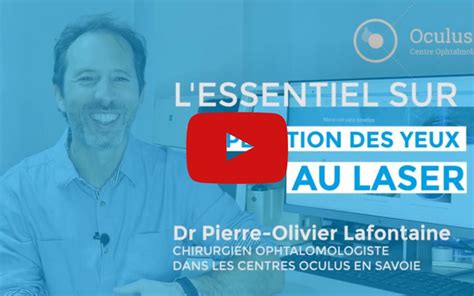 Interviews Les opérations des yeux au laser Dr Pierre Olivier