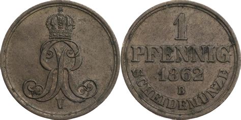 Hannover Königreich 1 Pfennig 1862 B Georg V 1851 1866 ss MA Shops