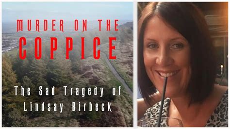 Murder On The Coppice The Lindsay Birbeck Story Days Of Horror