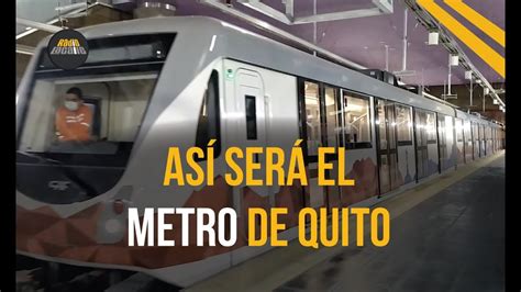 Así Será El Metro De Quito Youtube