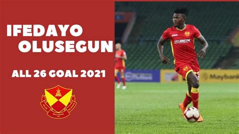 ALL 26 GOL IFEDAYO OLUSEGUN FOR SELANGOR FC LIGA SUPER