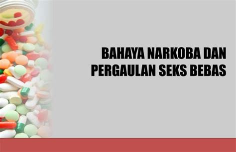 Paparan Narkoba And Sex Bebas Pptx