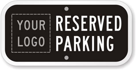 Custom Reserved Parking Sign Add Your Wording Here