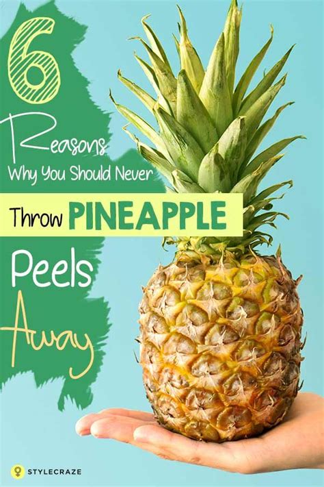 Do You Throw Pineapple Peels Away Here Are 6 Reasons Why You Should Never Do It Again Artofit