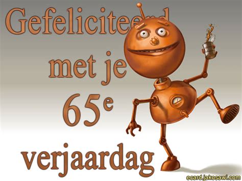 Jakosawi Gratis Wenskaarten E Cards 65 Jaar Robot