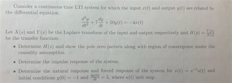 Solved Consider A Continuous Time Lti System For Which The