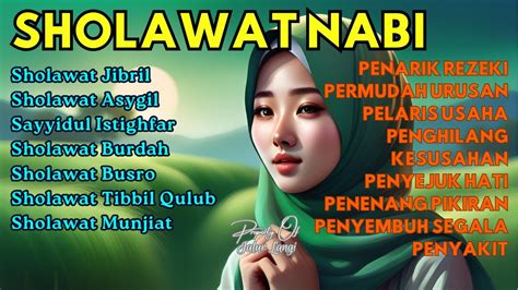 Sholawat Nabi Penyejuk Hati Pelaris Usaha Penarik Rezeki Permudah