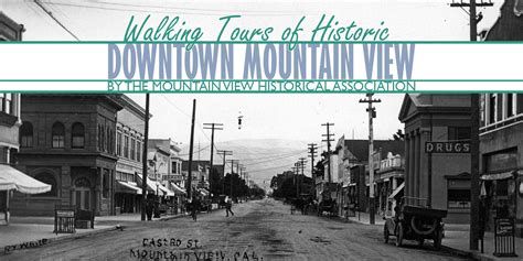 Walking Tours of Historic Downtown Mountain View - Mountain View ...