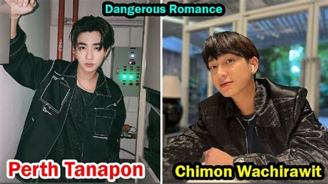 Perth Tanapon And Chimon Wachirawit Dangerous Romance Lifestyle