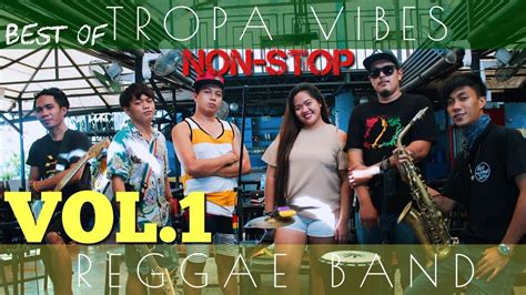 TROPA VIBES REGGAE NONSTOP VOL 1 YouTube