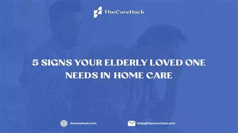 Ppt 5 Signs Your Elderly Loved One Needs In Home Care Powerpoint