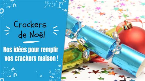 Comment Remplir Des Crackers De No L Les Id Es De T Te Modeler