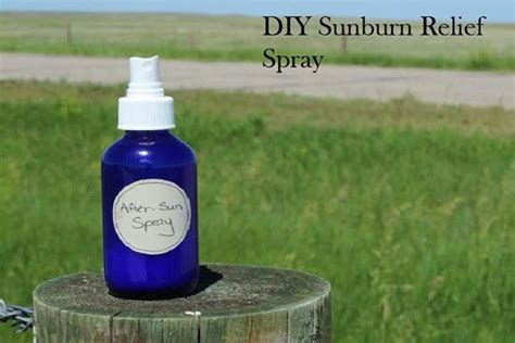 Diy Sunburn Relief Spray How To Make Homemade Sunburn Relief Spray