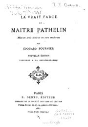 La Vraie Farce De Maitre Pathelin Mise En Trois Actes Et En Vers