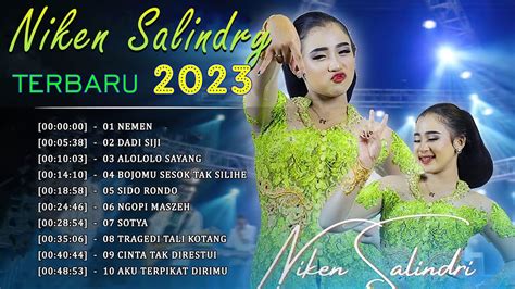 LAGU NIKEN SALINDRY FULL ALBUM NIKEN SALINDRY TERBARU 2023 NEMEN