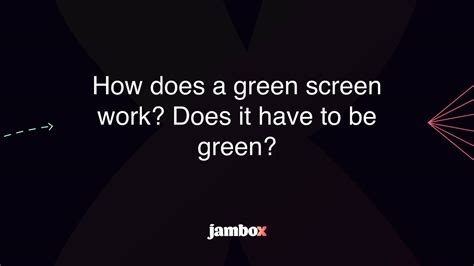 How Does A Green Screen Work Does It Have To Be Green Jambox Blog