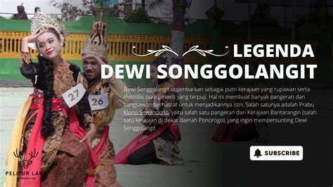 Dramatari Legenda Dewi Sanggalangit Asal Usul Reyog Ponorogo