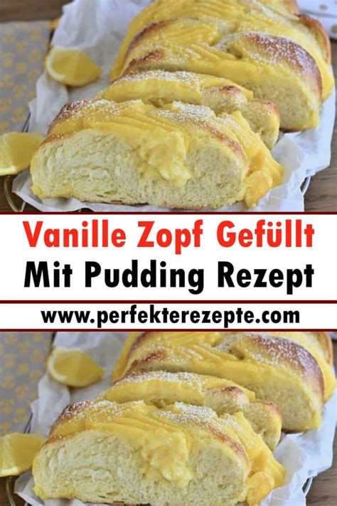 Vanille Zopf Gef Llt Mit Pudding Rezept Soft Und Fluffig Wie Vom