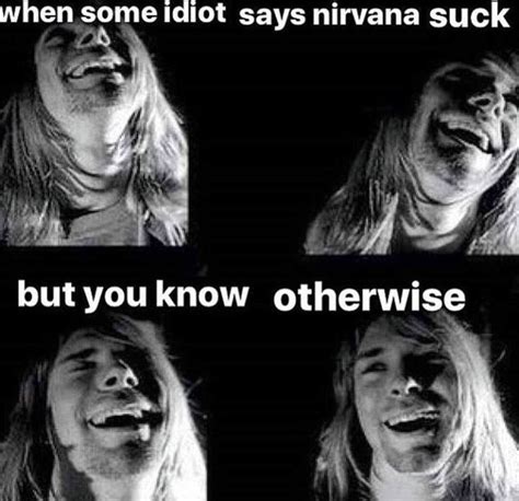 Pin By Melissa Kaizer De Souza On Kurt Cobainnirvana Nirvana Funny Nirvana Kurt Kurt Cobain