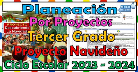 Planeación Didáctica Proyecto Navideño Del Tercer Grado De Primaria Del