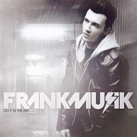 Frankmusik Do It In The Am Fanmade Single Cover