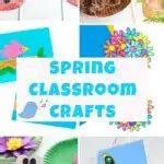 29 Easy & Fun Spring Classroom Crafts
