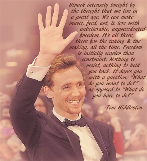 Tom Hiddleston Inspirational Quotes. QuotesGram