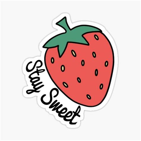 Sticker Mit Stay Sweet Erdbeere Von Einfachklim Stickers Vinyl