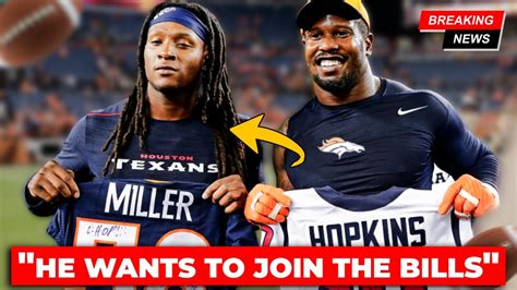 💣 Deandre Hopkins To The Buffalo Bills Von Miller Drops Bombshell News Nfl Rumors Youtube