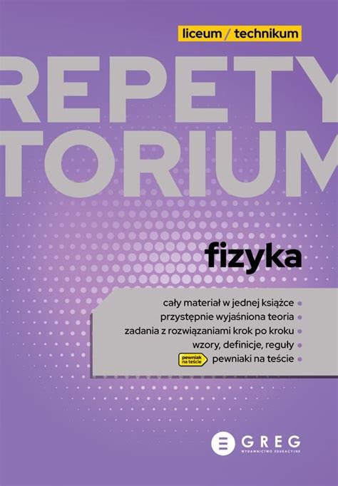 Fizyka Repetytorium Liceum I Technikum Opracowanie Zbiorowe