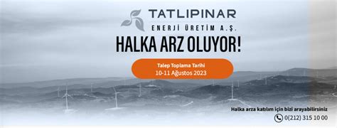 Tatlıpınar Enerji Üretim A Ş halka Arz Ediliyor Turkish Menkul Değerler