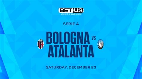 Soccer Bet Prediction Back Bologna Atalanta To Score