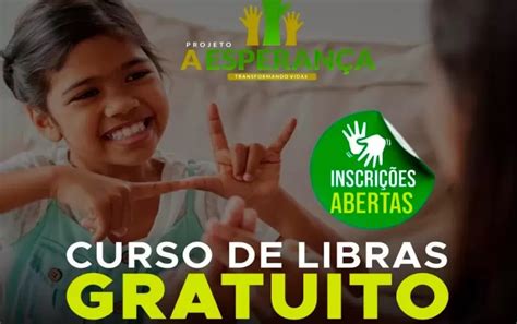 Projeto A Esperança abre inscrições para curso gratuito de libras em