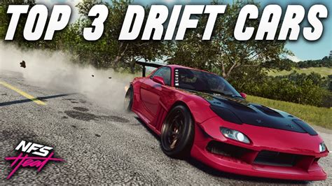 My Top 3 Drift Cars In Need For Speed Heat YouTube