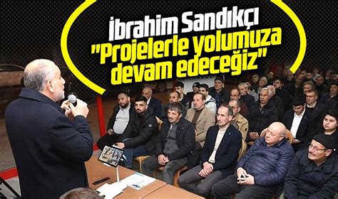 Canik Belediye Başkanı İbrahim Sandıkçı Projelerle yolumuza devam