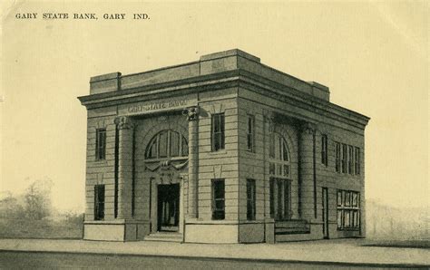 Gary State Bank 1909 Gary Indiana Gary State Bank Gar Flickr