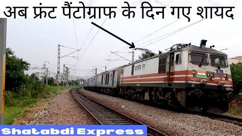 Shatabdi Express Ajmer New Delhi Led By Gzb Wap Trains At Curve