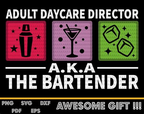 Adult Daycare Director Aka The Bartender Svg Bartender Etsy