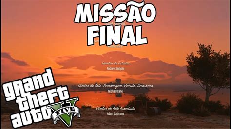 Gta V Miss O Final Primeira Pessoa Youtube