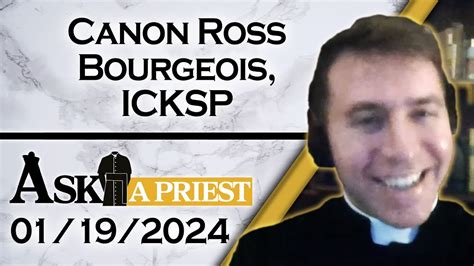 Ask A Priest Live With Canon Ross Bourgeois Youtube