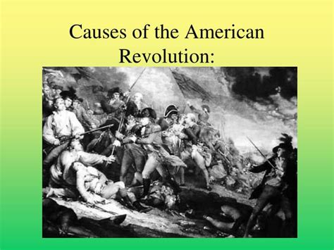 PPT - Causes of the American Revolution: PowerPoint Presentation - ID ...