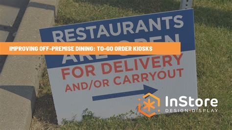 To Go Order Kiosks 5 Tips To Make Carryout And Delivery Work Better